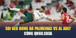 Soi Kèo Bóng Đá Palmeiras Vs Al Ahly Cùng bdjamddtqt.ru.com